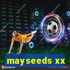 mayseeds xx